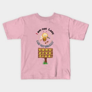 Bee says I am not lazy Kids T-Shirt